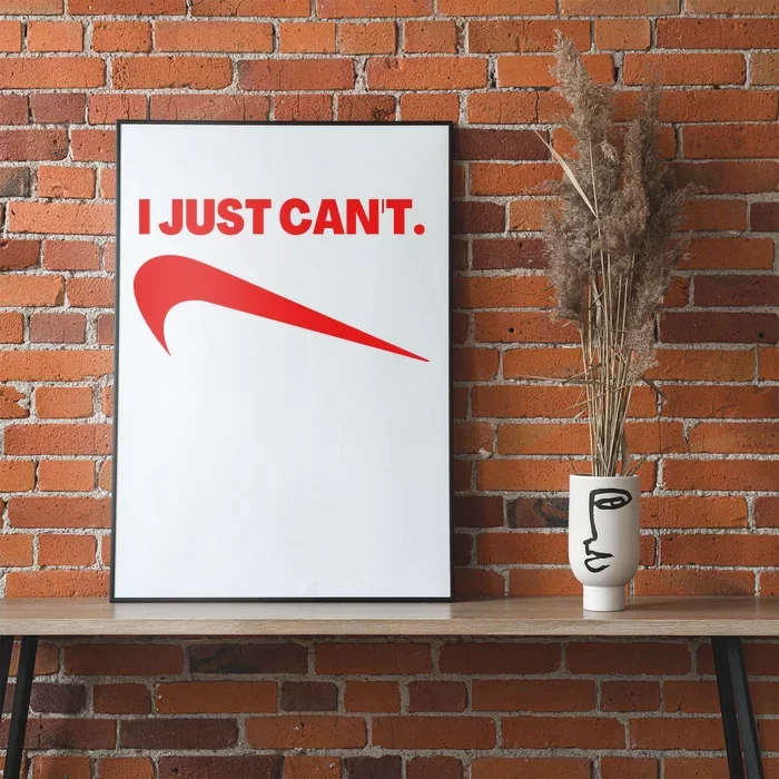 I Just Can't Funny Parody Poster