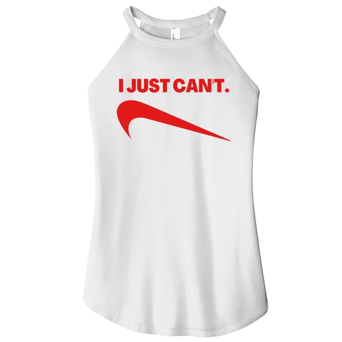 I Just Can't Funny Parody Women’s Perfect Tri Rocker Tank