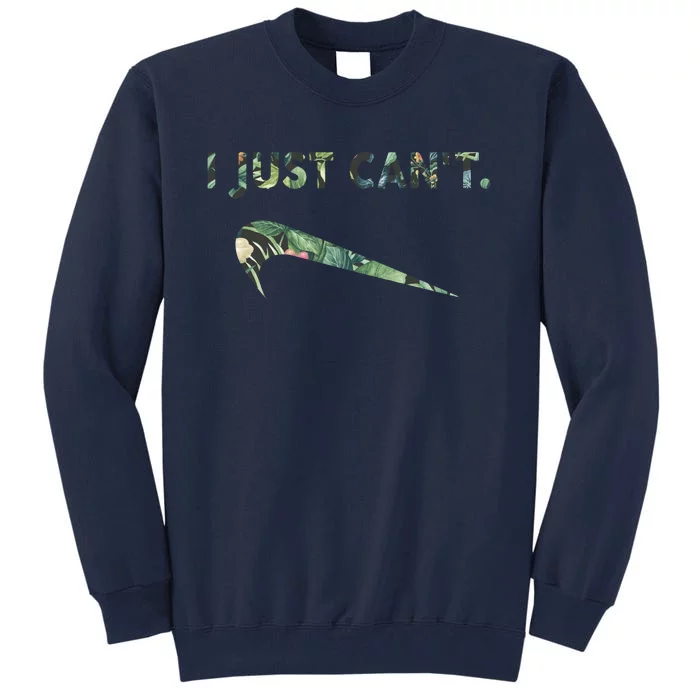 I Just Can't Funny Parody Floral Aloha Tall Sweatshirt