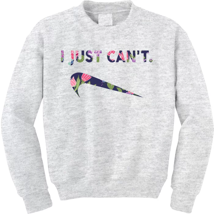 I Just Can't Funny Parody Floral Kids Sweatshirt