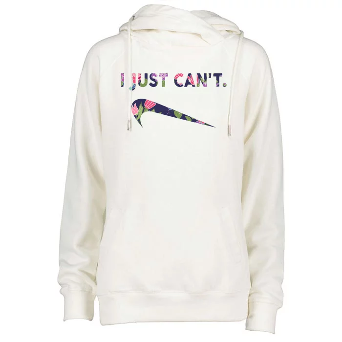 I Just Can't Funny Parody Floral Womens Funnel Neck Pullover Hood