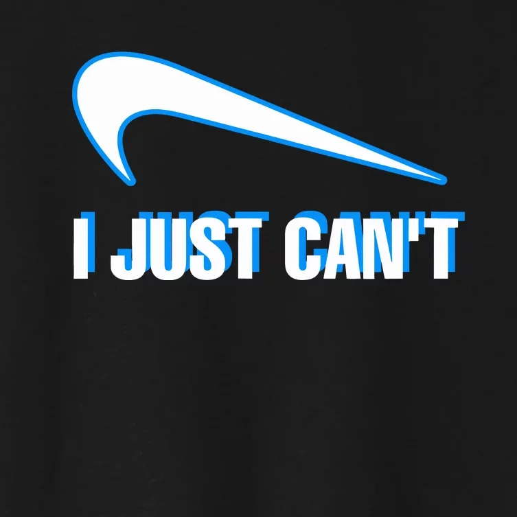 I Just Cant Women's Crop Top Tee