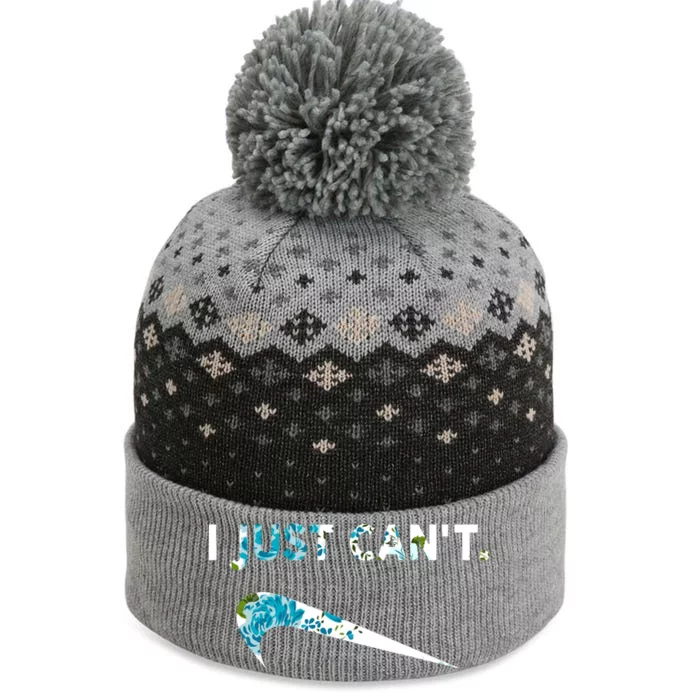 I Just Can't Funny Parody Floral The Baniff Cuffed Pom Beanie