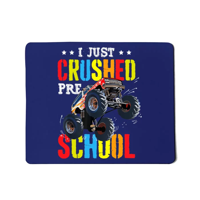 I Just Crushed Preschool Monster Truck Graduation PreK Mousepad