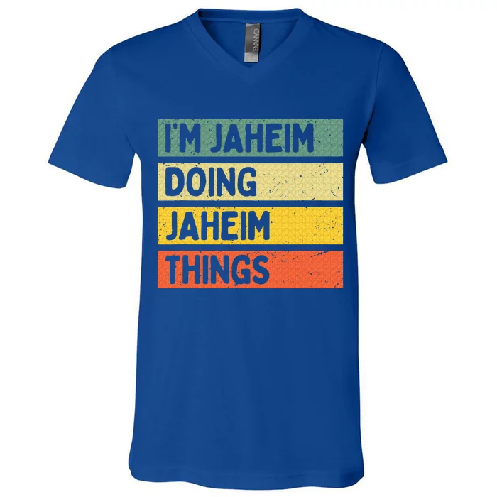 I'm Jaheim Doing Jaheim Things Funny Personalized Quote V-Neck T-Shirt