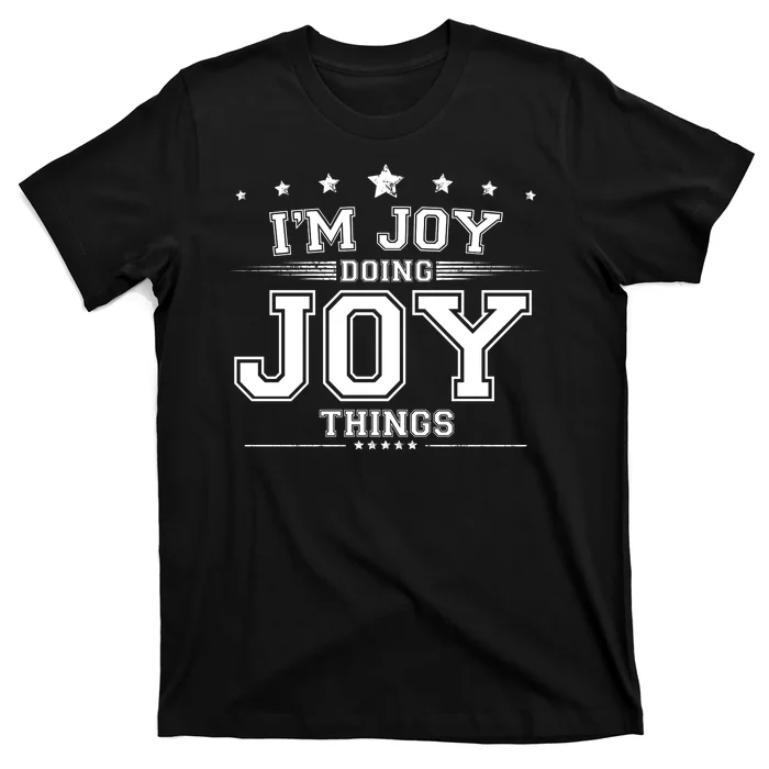 Im Joy Doing Joy Things T-Shirt