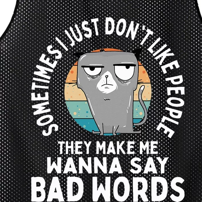 I Just DonT Like People They Make Me Wanna Say Bad Words Mesh Reversible Basketball Jersey Tank