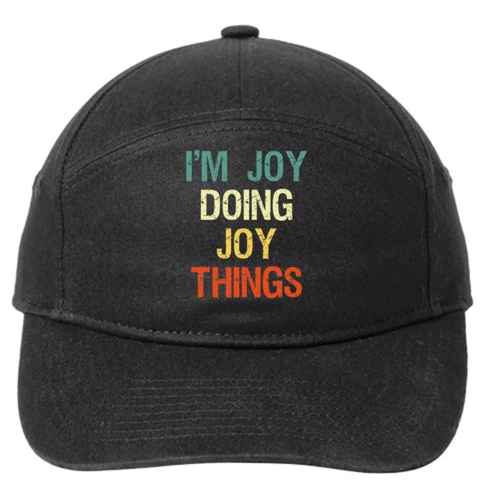 IM Joy Doing Joy Things Personalized First Name Gift 7-Panel Snapback Hat