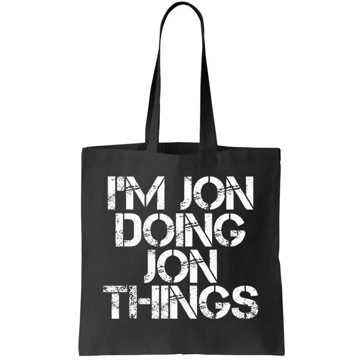 IM Jon Doing Jon Things Funny Christmas Gift Idea Tote Bag