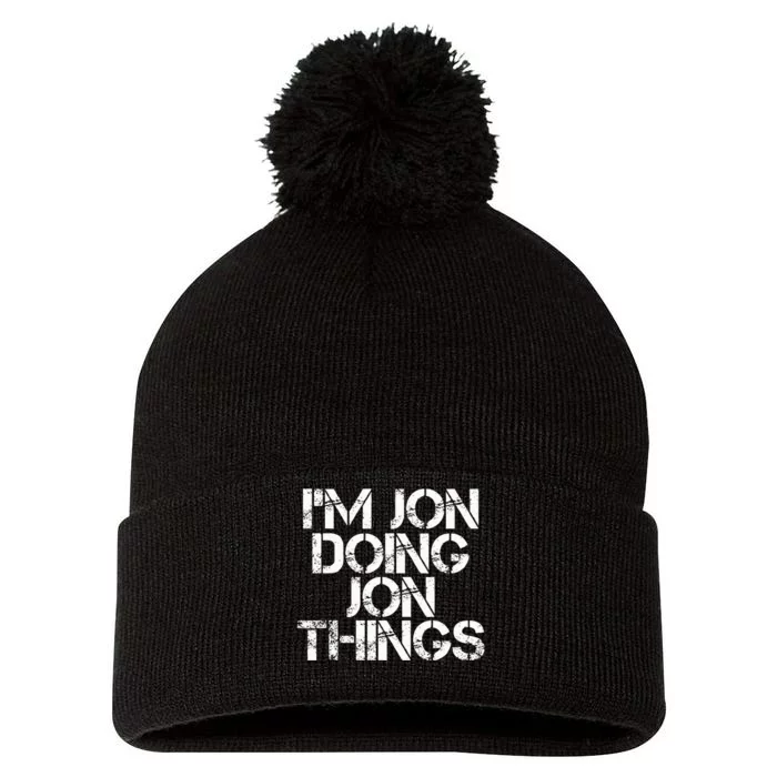 IM Jon Doing Jon Things Funny Christmas Gift Idea Pom Pom 12in Knit Beanie