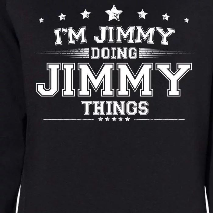 Im Jimmy Doing Jimmy Things Womens California Wash Sweatshirt