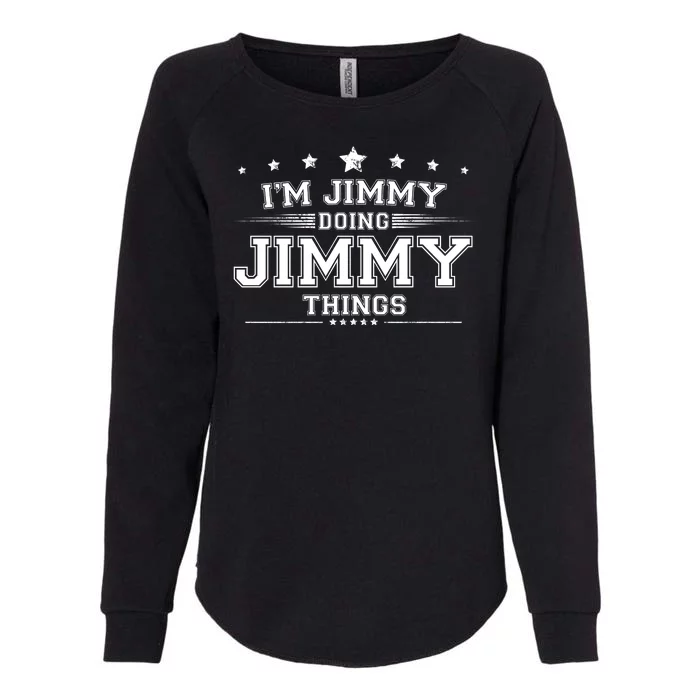 Im Jimmy Doing Jimmy Things Womens California Wash Sweatshirt