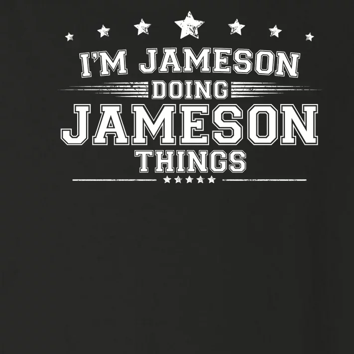 Im Jameson Doing Jameson Things Toddler Long Sleeve Shirt