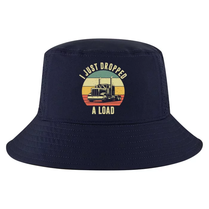 I Just Dropped A Load Truck Driver Cool Comfort Performance Bucket Hat