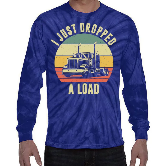 I Just Dropped A Load Truck Driver Tie-Dye Long Sleeve Shirt