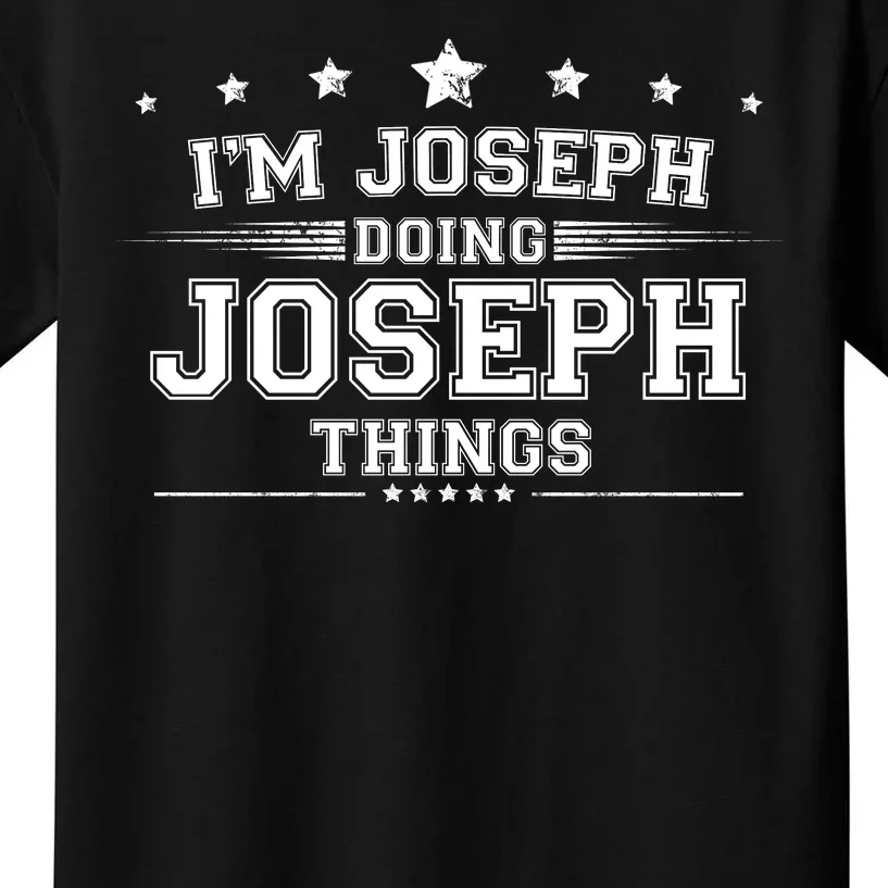 Im Joseph Doing Joseph Things Kids T-Shirt