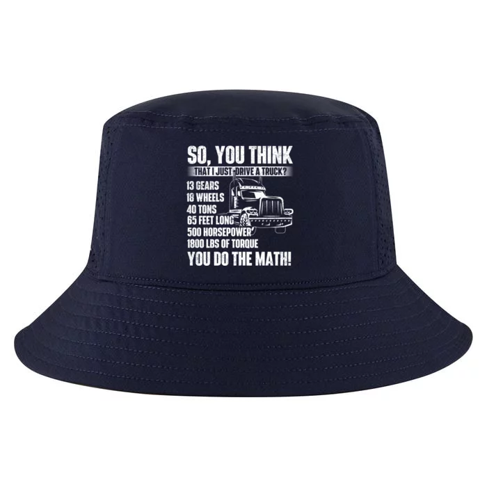 I Just Drive A Truck Cute Gift Trucker Semi Truck Driver Big Rig Cute Gift Cool Comfort Performance Bucket Hat