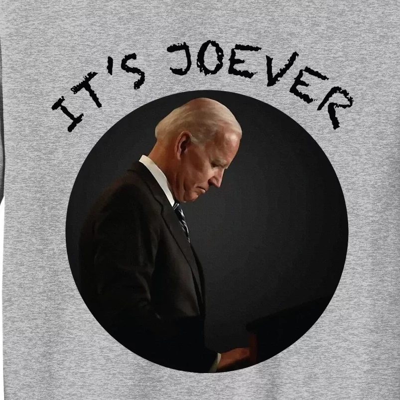 ItS Joever Debate 2024 Trump 2024 Tall Sweatshirt