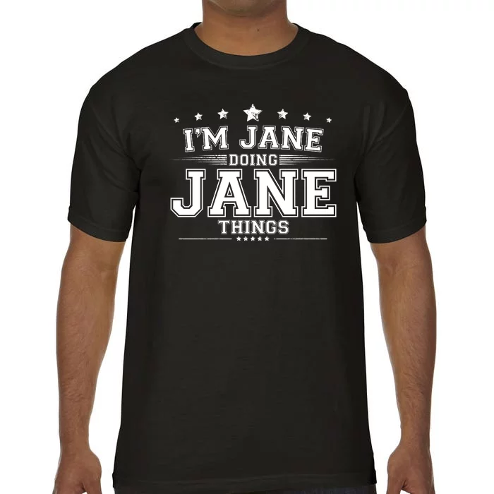 Im Jane Doing Jane Things Comfort Colors T-Shirt