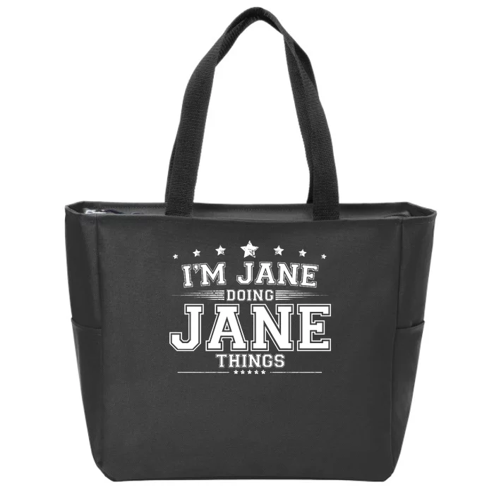 Im Jane Doing Jane Things Zip Tote Bag