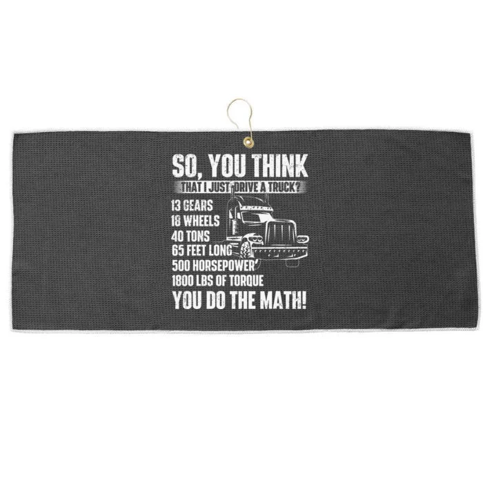 I Just Drive A Truck Trucker Semi Truck Driver Big Rig Large Microfiber Waffle Golf Towel