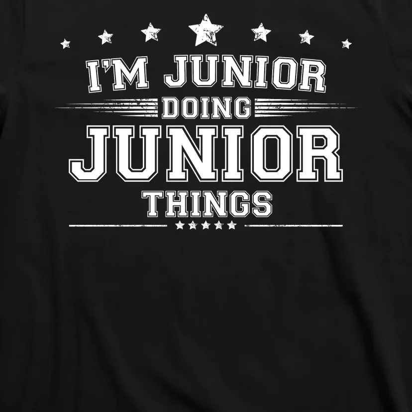 Im Junior Doing Junior Things T-Shirt