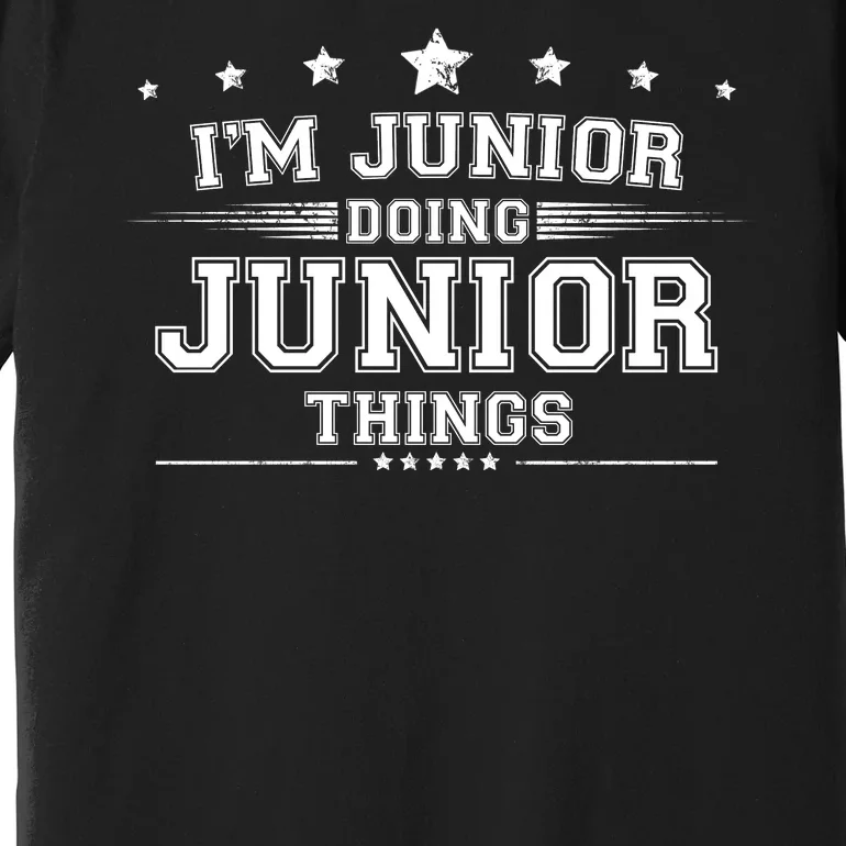 Im Junior Doing Junior Things Premium T-Shirt