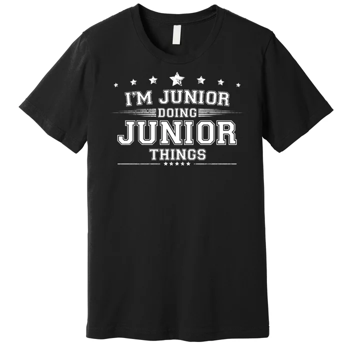 Im Junior Doing Junior Things Premium T-Shirt