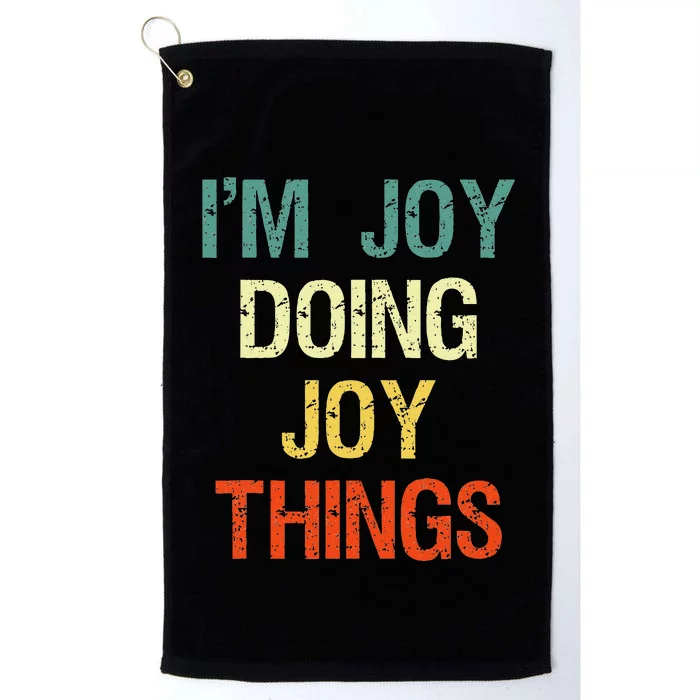 I'M Joy Doing Joy Things Personalized First Name Gift Platinum Collection Golf Towel