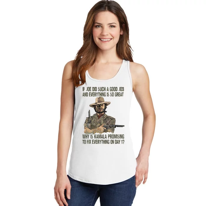 If Joe Did Such A Good Job And Everything Is So Great Ladies Essential Tank