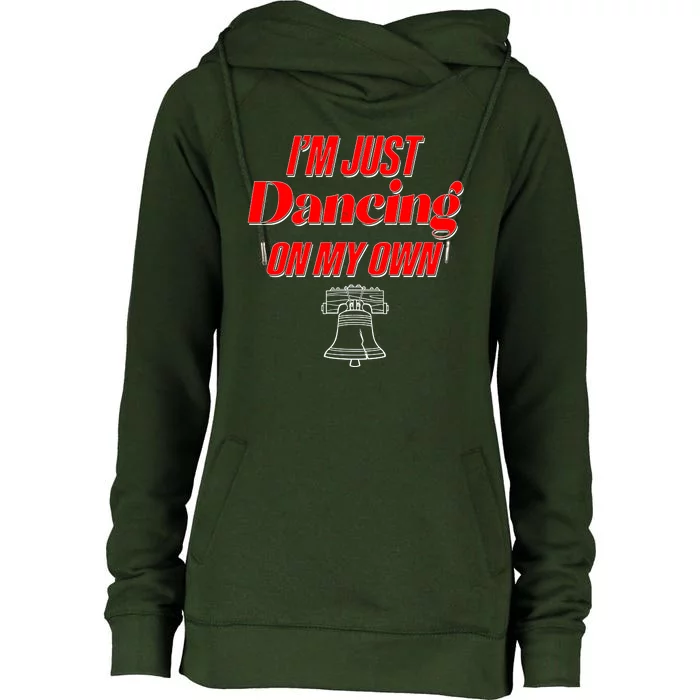 I'm Just Dancing On My Own Philadelphia Baseball Fan Womens Funnel Neck Pullover Hood