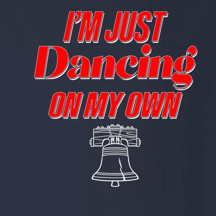 I'm Just Dancing On My Own Philadelphia Baseball Fan Toddler Long Sleeve Shirt