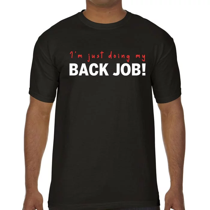 I’M Just Doing My Black Job Comfort Colors T-Shirt