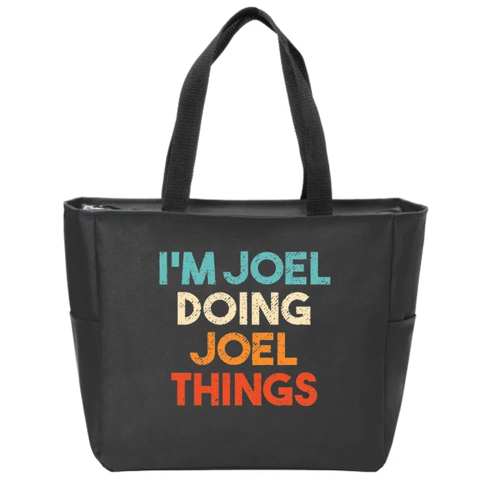 I'm Joel Doing Joel Things Funny First Name Joel Zip Tote Bag