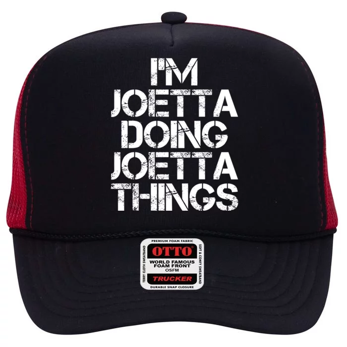 I'm Joetta Doing Joetta Things High Crown Mesh Trucker Hat