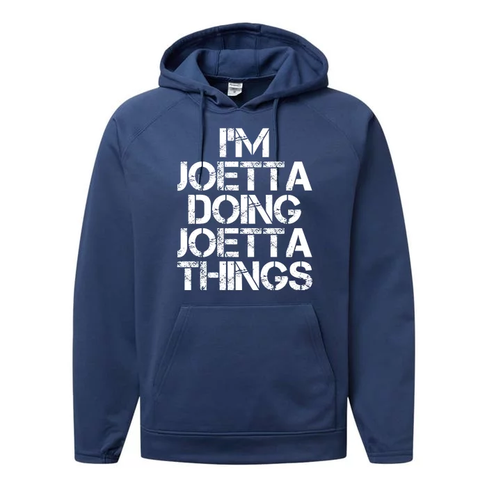 I'm Joetta Doing Joetta Things Performance Fleece Hoodie