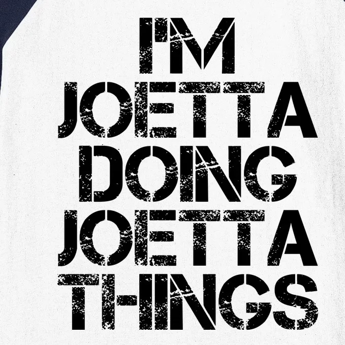 I'm Joetta Doing Joetta Things Baseball Sleeve Shirt