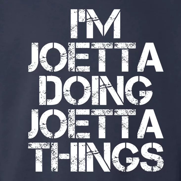 I'm Joetta Doing Joetta Things Toddler Hoodie