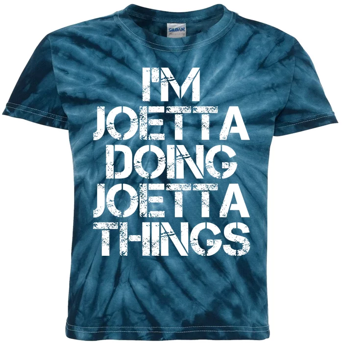 I'm Joetta Doing Joetta Things Kids Tie-Dye T-Shirt