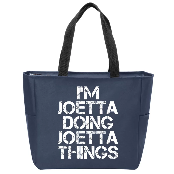 I'm Joetta Doing Joetta Things Zip Tote Bag