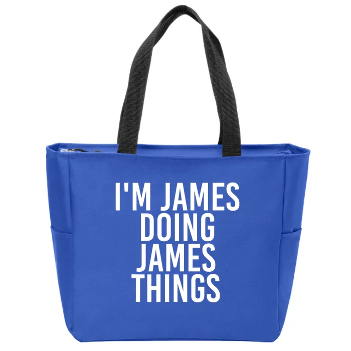 IM James Doing James Things Funny Christmas Gift Idea Zip Tote Bag