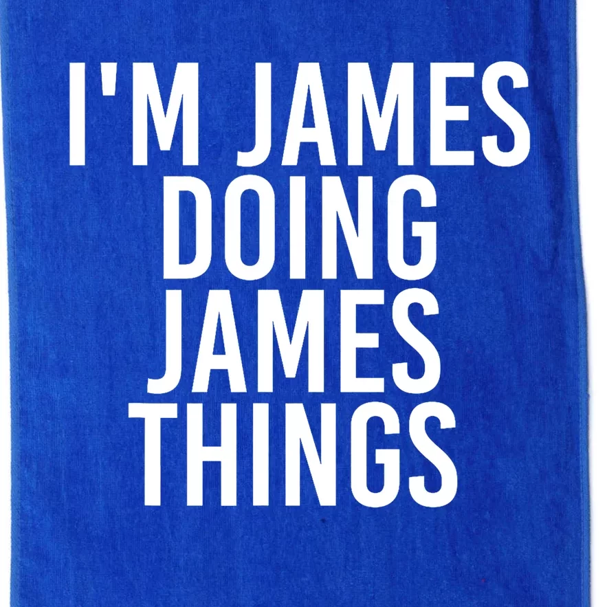 IM James Doing James Things Funny Christmas Gift Idea Platinum Collection Golf Towel