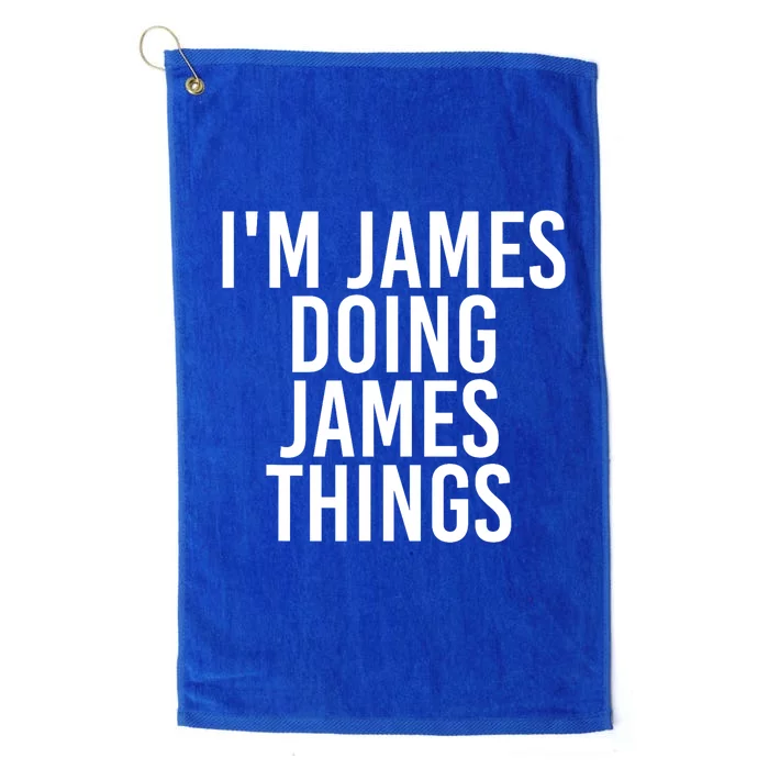 IM James Doing James Things Funny Christmas Gift Idea Platinum Collection Golf Towel