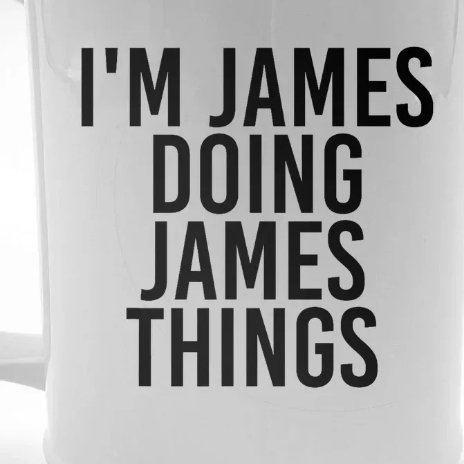 IM James Doing James Things Funny Christmas Gift Idea Front & Back Beer Stein