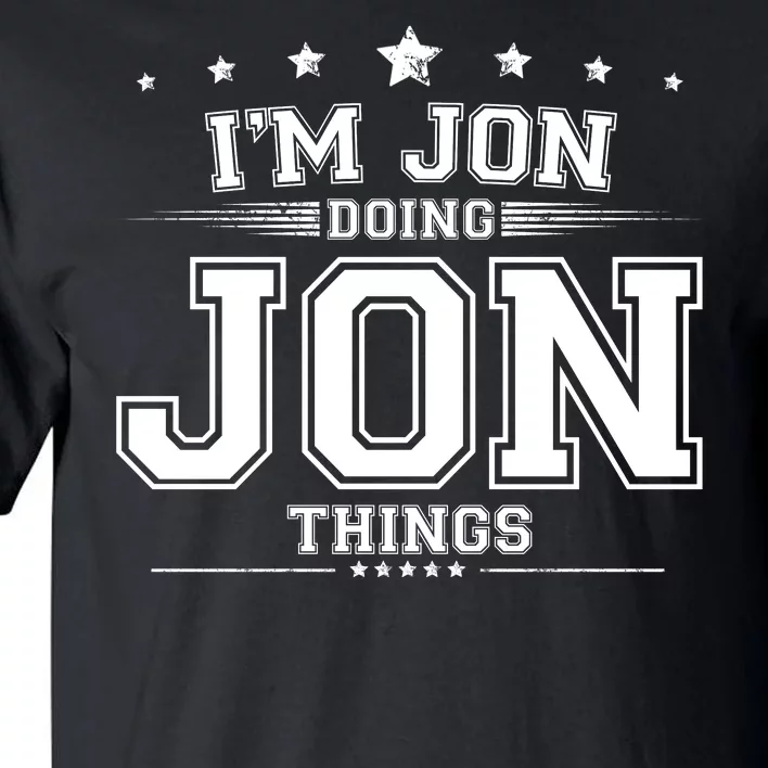 Im Jon Doing Jon Things Tall T-Shirt