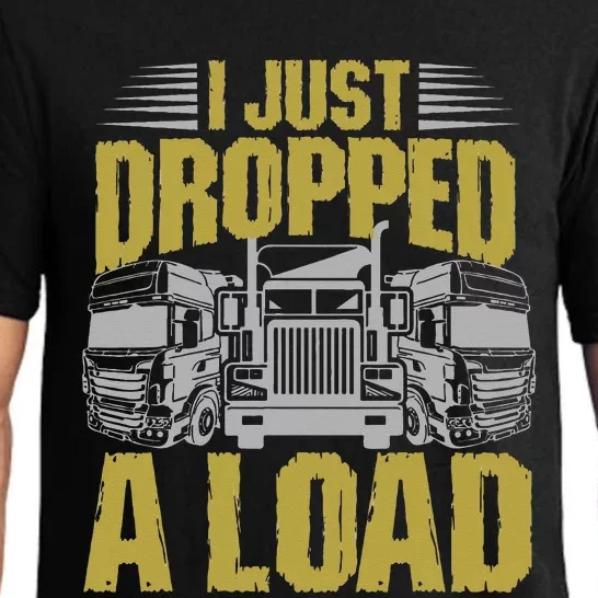 I Just Dropped A Load Funny Trucker Pajama Set