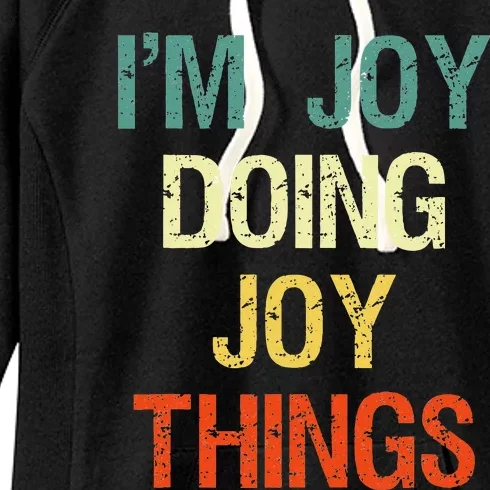 IM Joy Doing Joy Things Personalized First Name Gift Women's Fleece Hoodie