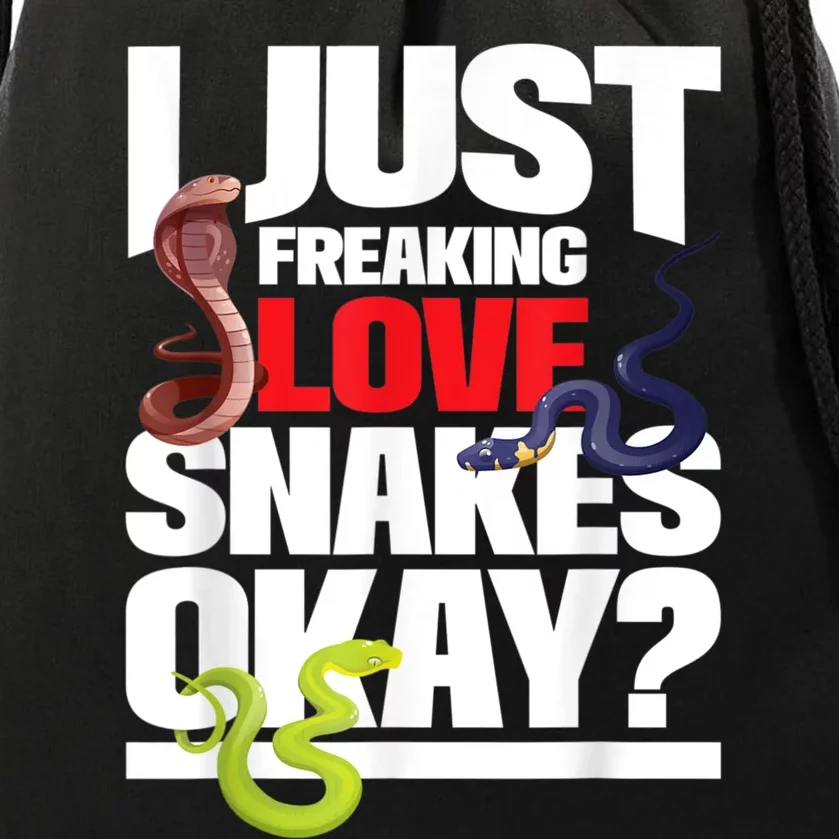 I Just Freaking Love Snakes Snake Lover Reptile Zookeeper Drawstring Bag