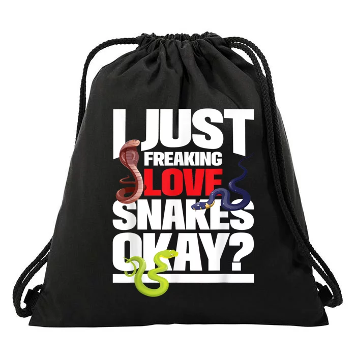 I Just Freaking Love Snakes Snake Lover Reptile Zookeeper Drawstring Bag