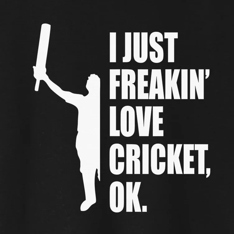 I Just Freakin Love Cricket Funny Gift Women's Crop Top Tee